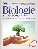 Atlas școlar de biologie. Funcțiile de nutriție &icirc;n lumea vie, Corint