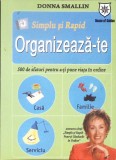 Organizeaza-te - Donna Smallin, House of Guides, 2008, Psihologie Practica, Limba Romana, Stare Buna