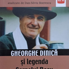 DESTINE CONTROVERSATE. GHEORGHE DINICA SI LEGENDA SARPELUI ROSU-DAN-SILVIU BOERESCU