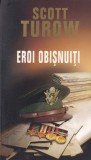 Scott Turow - Eroi obisnuiti