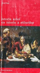 Istoria artei ca istorie a stilurilor - 1998 - Alois Riegl (AC91)