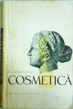 Carte Cosmetica Ludmila Cosmovici: Ghid Ingrijire Piele, Par, Unghii &amp; Frumusete Personala. Ed. Stiintifica 1960. Stare Buna, Romana.