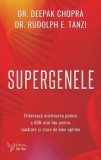 Supergenele - Deepak Chopra, Rudolph E. Tanzi - ForYou