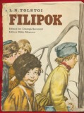 L N Tolstoi, "Filipok" - Editura Maliş Moscova - Editura Ion Creangă - Bucuresti, 1981