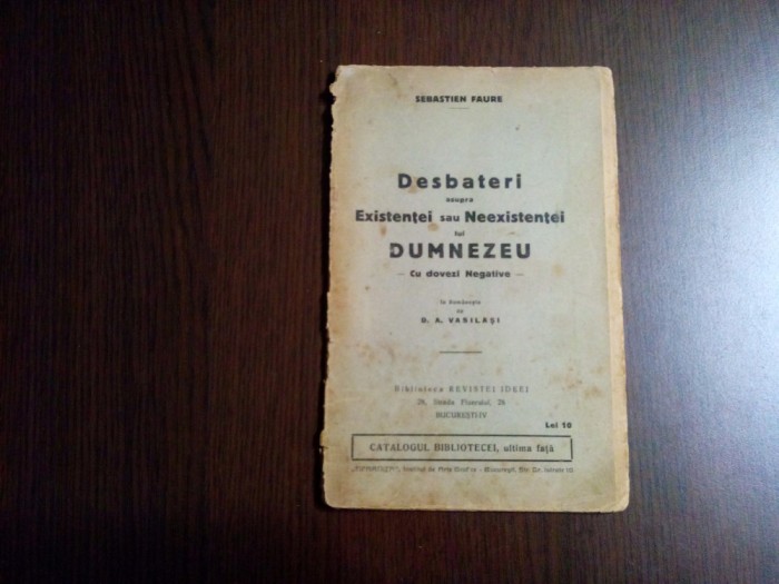 DESBATERI ASUPRA EXISTENTEI sau NEEXISTENTEI LUI DUMNEZEU - Sebastien Faure 1929