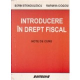 Introducere in Drept Fiscal. Note de curs