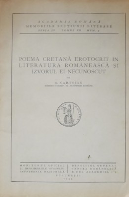 Poema cretana Erotocrit in literatura romaneasca si izvorul ei necunoscut N. Cartojan - 1935 foto