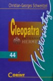 Cumpara ieftin Cleopatra - 2002 - Christian-Georges Schwentzel (AS33)