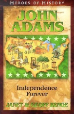 John Adams: Independence Forever foto