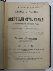 EXPLICATIUNEA TEORETICA SI PRACTICA A DREPTULUI CIVIL ROMAN IN COMPARATIUNE CU LEGILE VECHI SI CU PRINCIPALELE LEGISLATIUNI STRAINE de DIMTRIE AEXANDR