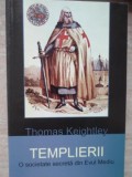 TEMPLIERII. O SOCIETATE SECRETA DIN EVUL MEDIU-THOMAS KEIGHTLEY-277892