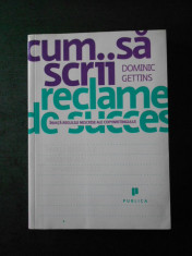 DOMINIC GETTINS - CUM SA SCRII RECLAME DE SUCCES foto