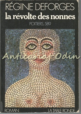 La Revolte Des Nonnes - Regine Deforges