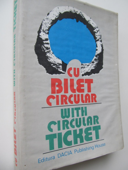 Cu bilet circular With circular ticket (proza scurta romaneasca)