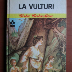 Gala Galaction - La vulturi (1980, usor uzata)