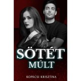 S&ouml;t&eacute;t m&uacute;lt - Kop&aacute;csi Krisztina