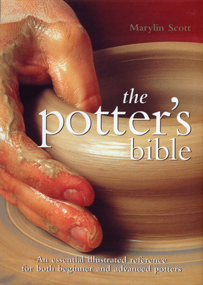 The Potter&amp;#039;s Bible: An Essential Illustrated Reference for Both Beginner and Advanced Potters foto