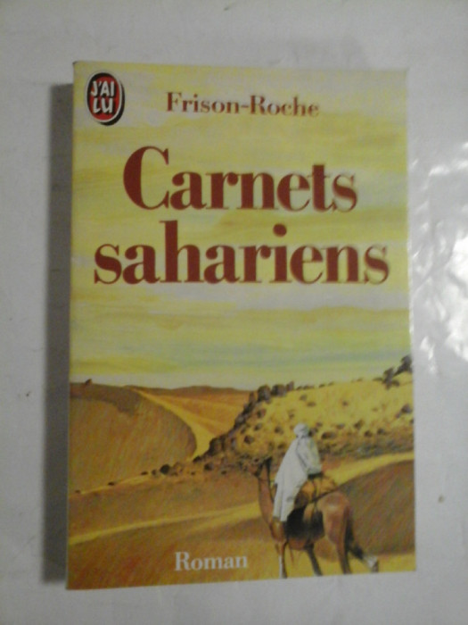 CARNETS SAHARIENS - FRISON-ROCHE