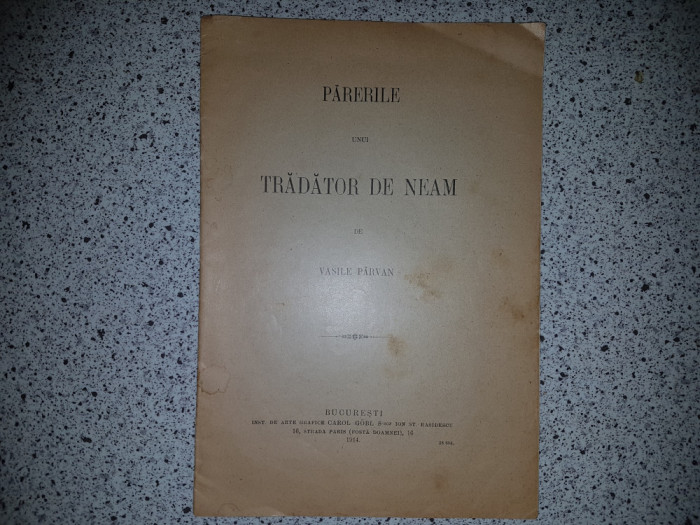 VASILE PARVAN- PARERILE UNUI TRADATOR DE NEAM, 1914