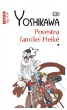 Povestea familiei Heik&eacute; (2 Volume) - Paperback brosat - Eiji Yoshikawa - Polirom