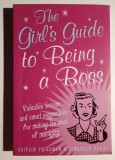 The Girl&#039;s Guide to Being a Boss - Caitlin Friedman, Kimberly Yorio