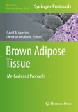 Brown Adipose Tissue: Methods and Protocols