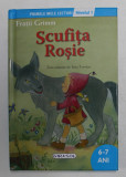 SCUFITA ROSIE de FRATII GRIMM , text adaptat de SARA TORRICO , ilustratii de PILAR CAMPOS , 2015