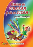 Haideți să colorăm și să ne jucăm! Printre anotimpuri - Paperback - *** - Roxel Cart