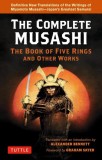 The Complete Musashi: Book of Five Rings &amp; Other Works - Carte in Engleza