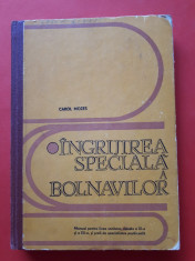 INGRIJIREA SPECIALA A BOLNAVILOR Manual licee sanitare ? CAROL MOZES an 1977 foto