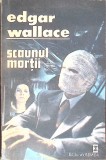 SCAUNUL MORTII-EDGAR WALLACE-286503