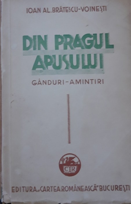DIN PRAGUL APUSULUI GANDURI AMINTIRI - IOAN AL. BRATESCU VOINESTI