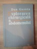 EXPLORAREA CHIRURGICALA A ABDOMENULUI de DAN GEROTA , 1982