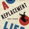 A Replacement Life