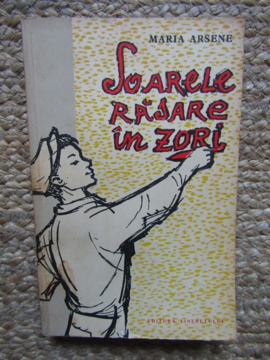 Maria Arsene - Soarele rasare in zori (1962)