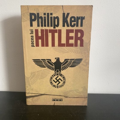 Philip Kerr, Pacea lui Hitler, 2005 foto