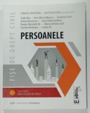 FISE DE DREPT CIVIL , PERSOANELE , coordonatori CORNELIA MUNTEANU si SEVASTIAN CERCEL , 2020