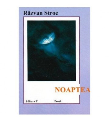 Razvan Stroe - Noaptea - 103392 foto