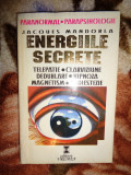 Energiile secrete - Jacques Mandorla / telepatie hipnoza magnetism radietezie