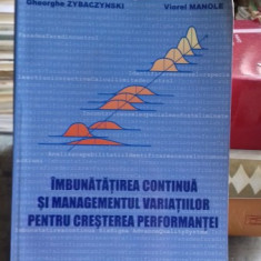 IMBUNATATIREA CONTINUA SI MANAGEMENTUL VARIATIILOR PENTRU CRESTEREA PERFORMANTEI-VIOREL MANOLE SI ALTII