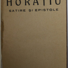 HORATIU - SATIRE SI EPISTOLE de HORIA LOVINESCU / ISTORIA CIVILIZATIEI ROMANE MODERNE de HORIA LOVINESCU , COLIGAT DE DOUA CARTI , ANII '20 , CARTEA