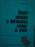 Gheorghe Zidaru - Miscari potentiale si hidrodinamica retelelor de profile (1981)