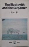 The Blacksmith and the Carpenter &ndash; Sun Li