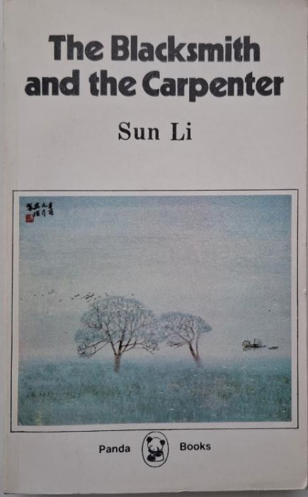 The Blacksmith and the Carpenter &ndash; Sun Li