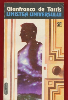 Gianfranco de Turris &amp;quot;Linistea universului&amp;quot; Nemira 1993 foto