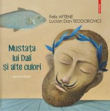 Mustata lui Dal&iacute; si alte culori - pictoroman