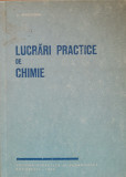 LUCRARI PRACTICE DE CHIMIE - D. MARGHIDAN - ED DIDACTICA SI PEDAGOGICA, 1964