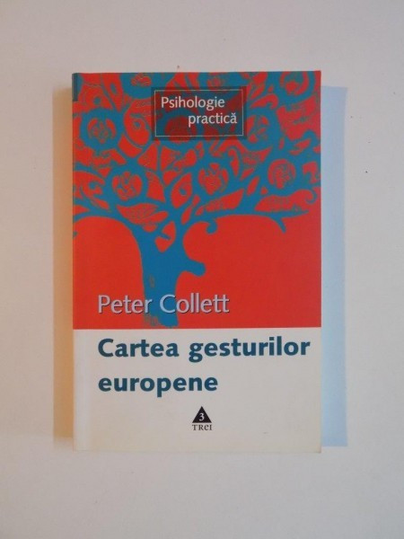 CARTEA ,GESTURILOR EUROPENE de PETER COLLETT , 2006