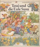 Ingeborg Feustel - Tessi und die Eule Susu