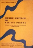 RAURILE SUBTERANE DIN MASIVUL PIERRE-JEAN-FRANCOIS PERNETTE-359975